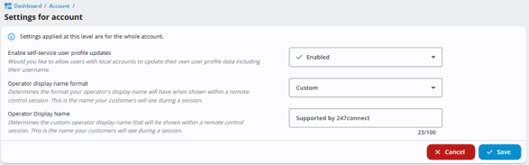 Settings for account screen displaying global account settings. Options include enabling self-service user profile updates (set to Enabled), setting the operator display name format (set to Custom), and entering a custom operator display name (set to "Supported by 247connect"). Cancel and Save buttons appear at the bottom.